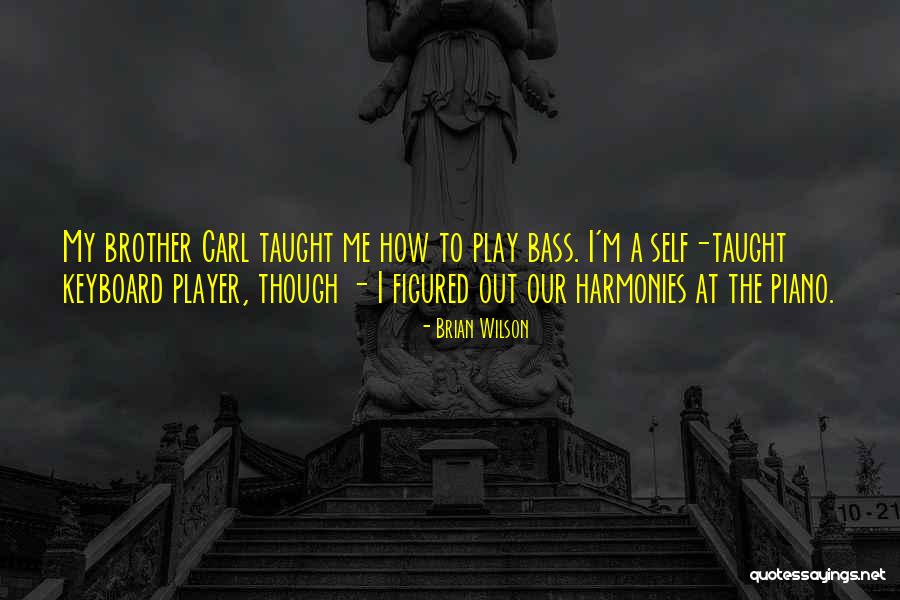 Player Piano Quotes By Brian Wilson Player Piano Quotes By Brian Wilson