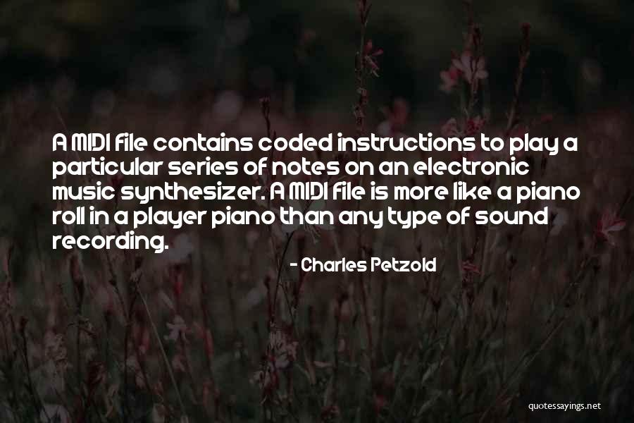 Player Piano Quotes By Charles Petzold