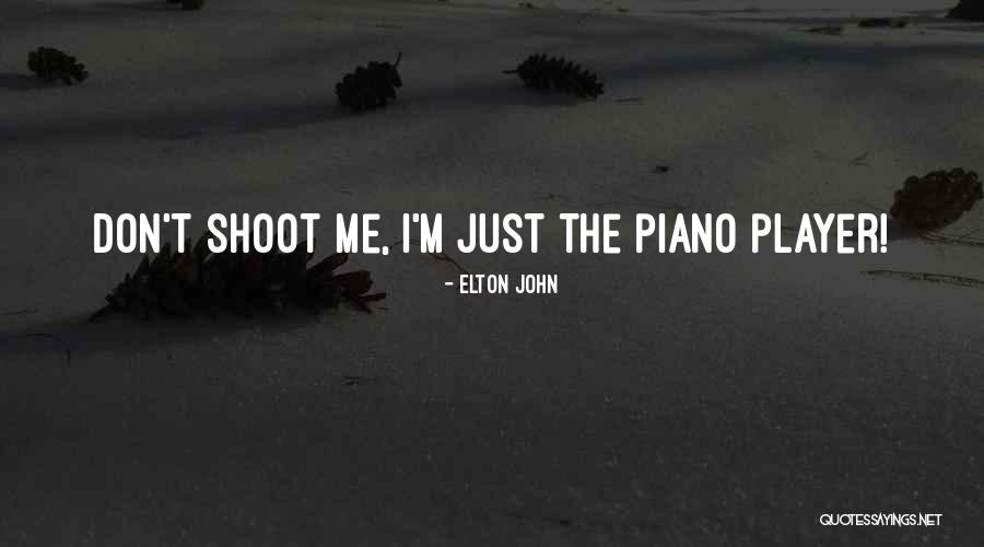 Player Piano Quotes By Elton John