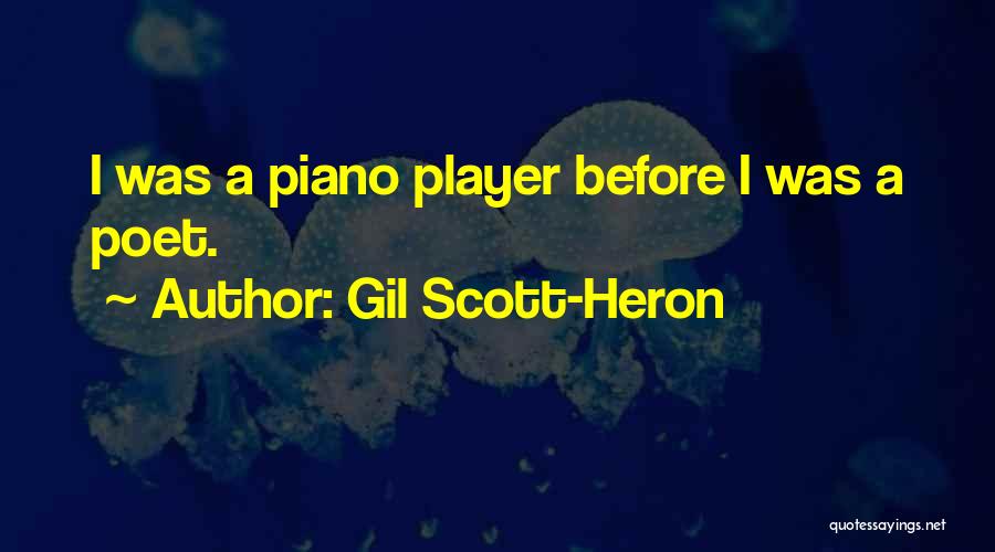 Player Piano Quotes By Gil Scott-Heron