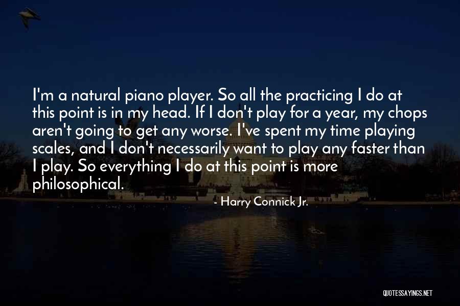 Player Piano Quotes By Harry Connick Jr.