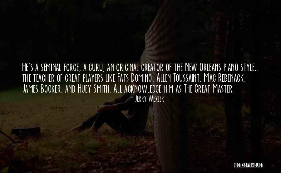 Player Piano Quotes By Jerry Wexler Player Piano Quotes By Jerry Wexler