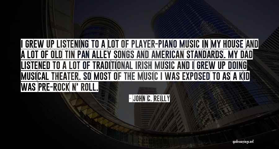 Player Piano Quotes By John C. Reilly