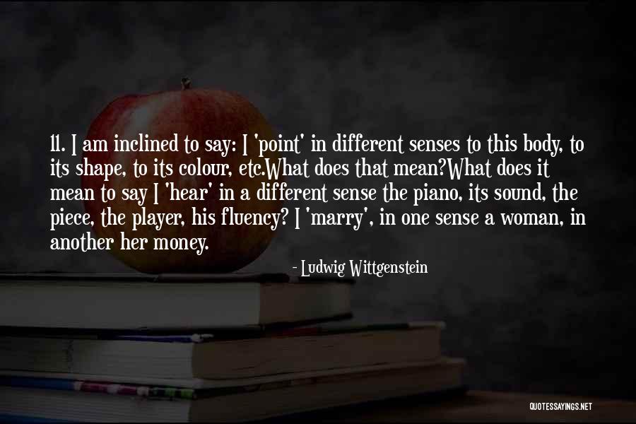 Player Piano Quotes By Ludwig Wittgenstein Player Piano Quotes By Ludwig Wittgenstein
