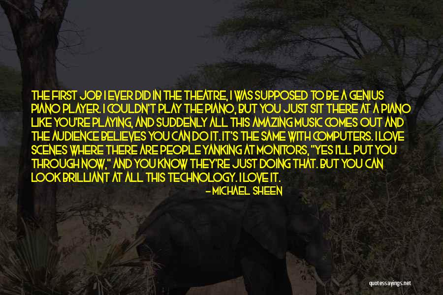 Player Piano Quotes By Michael Sheen Player Piano Quotes By Michael Sheen