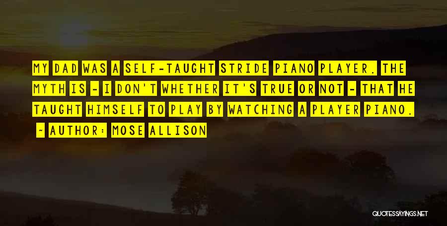 Player Piano Quotes By Mose Allison