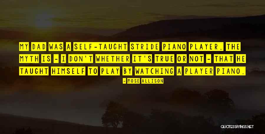 Player Piano Quotes By Mose Allison