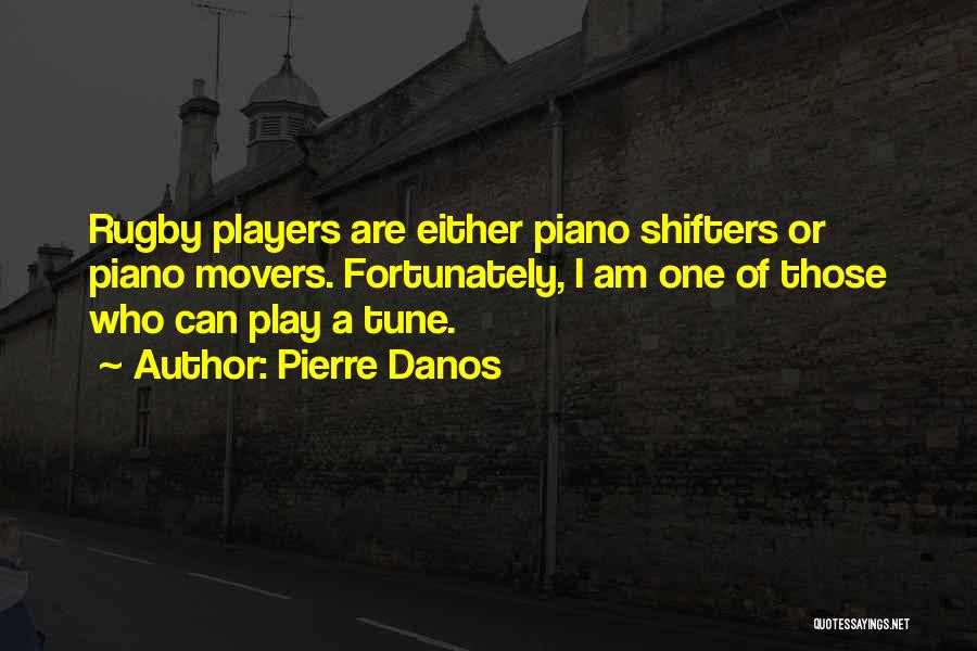 Player Piano Quotes By Pierre Danos