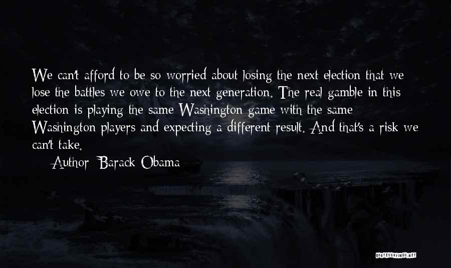 Players And Games Quotes By Barack Obama