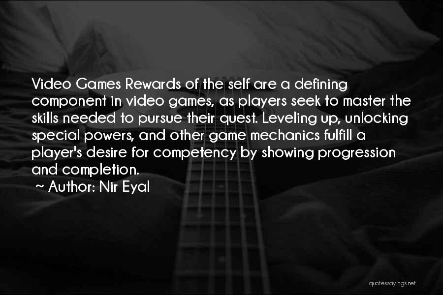 Players And Games Quotes By Nir Eyal