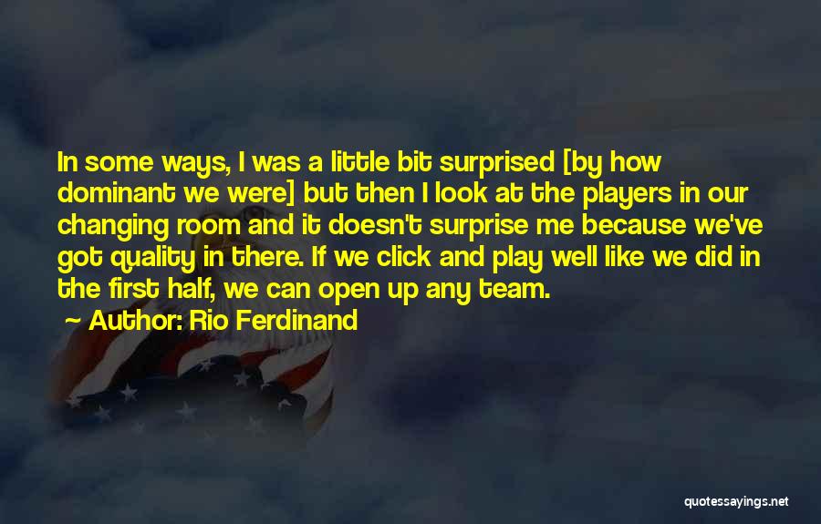 Players Changing Quotes By Rio Ferdinand