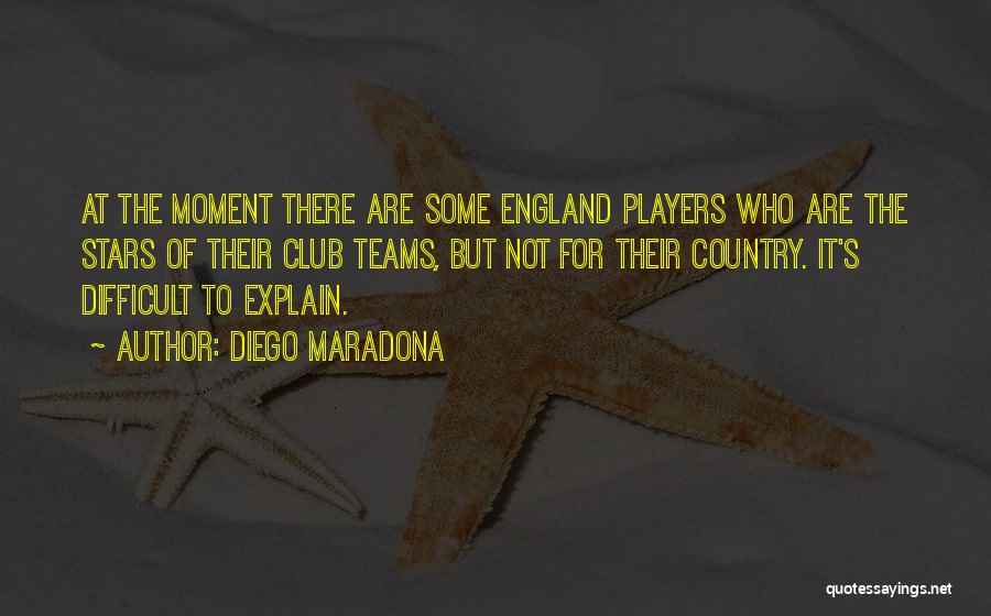 Players Club Quotes By Diego Maradona
