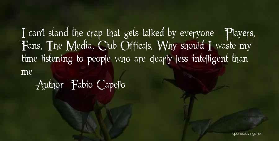 Players Club Quotes By Fabio Capello