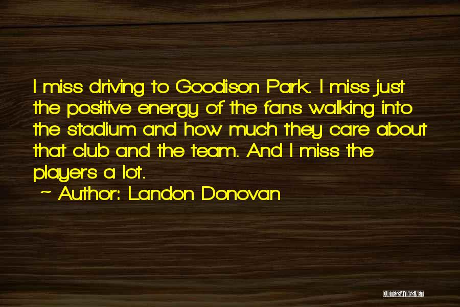 Players Club Quotes By Landon Donovan