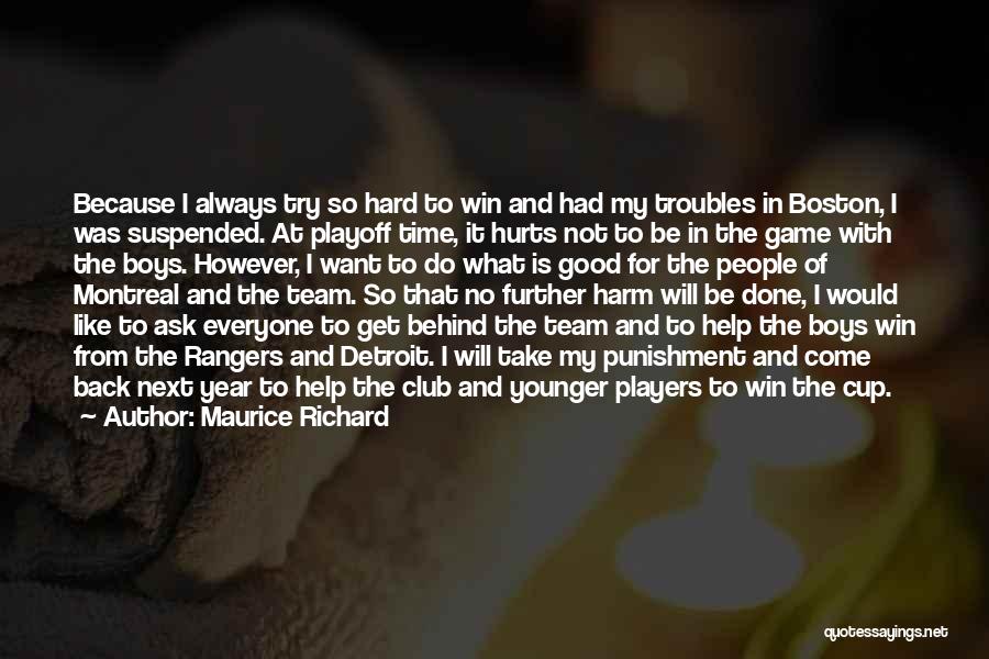 Players Club Quotes By Maurice Richard