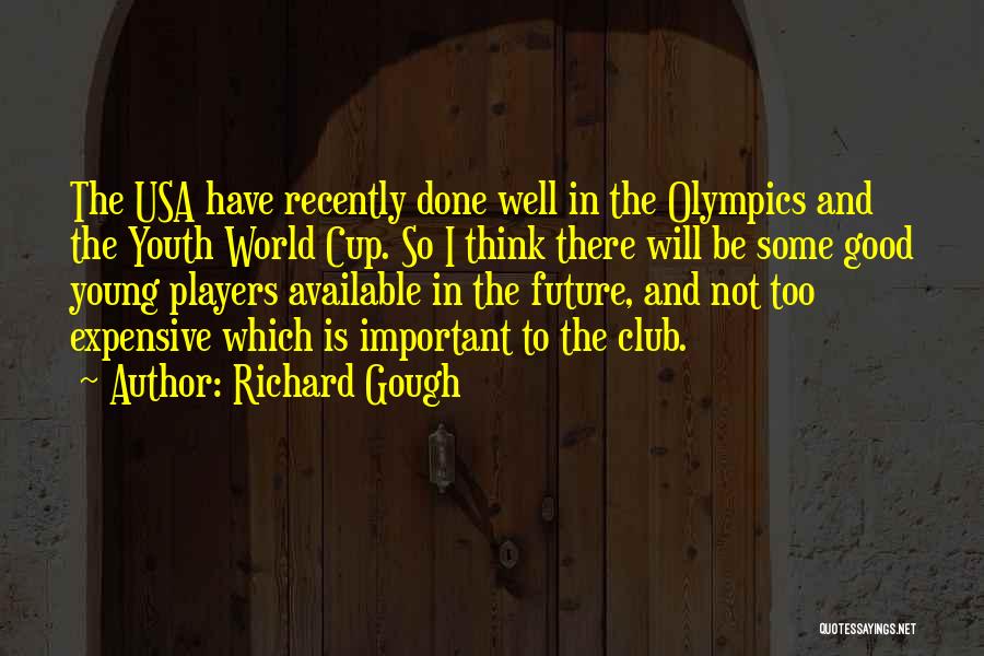 Players Club Quotes By Richard Gough