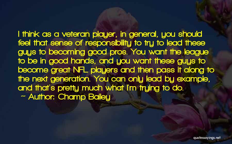 Players Guys Quotes By Champ Bailey