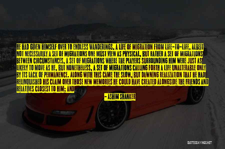 Players In Life Quotes By Ashim Shanker Players In Life Quotes By Ashim Shanker