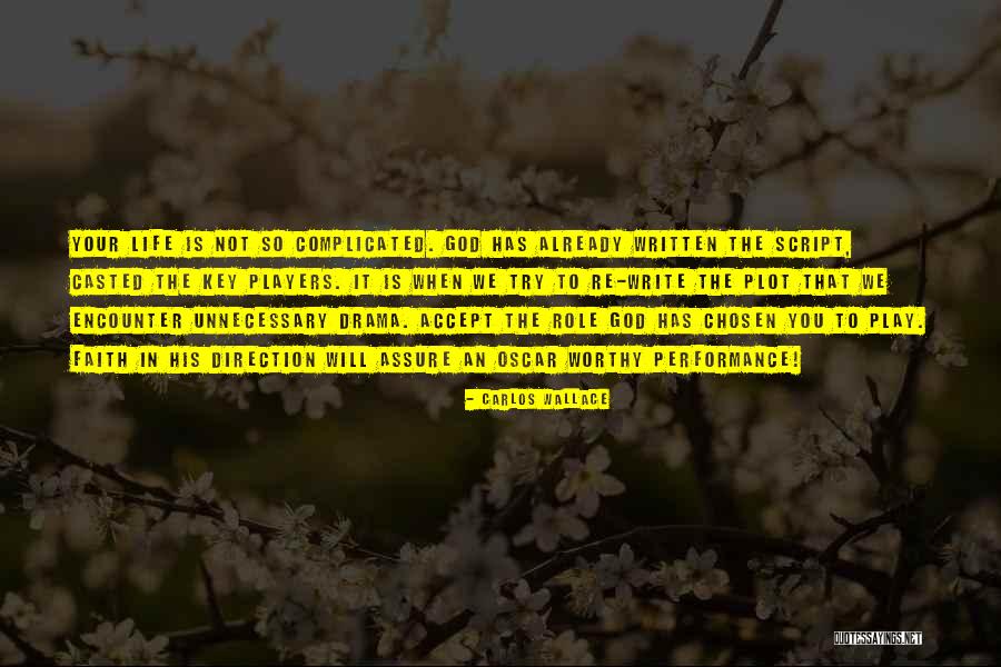 Players In Life Quotes By Carlos Wallace Players In Life Quotes By Carlos Wallace