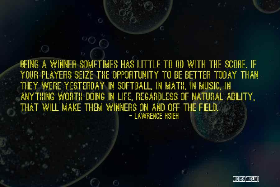 Players In Life Quotes By Lawrence Hsieh Players In Life Quotes By Lawrence Hsieh