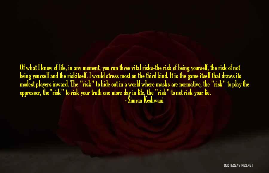 Players In Life Quotes By Simran Keshwani Players In Life Quotes By Simran Keshwani