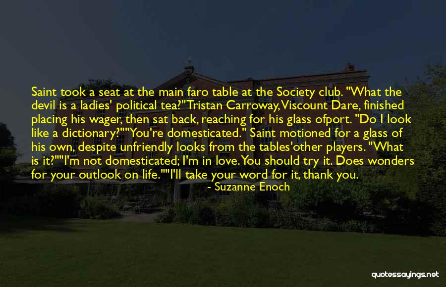 Players In Life Quotes By Suzanne Enoch Players In Life Quotes By Suzanne Enoch