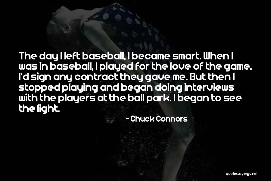 Players In Love Quotes By Chuck Connors Players In Love Quotes By Chuck Connors
