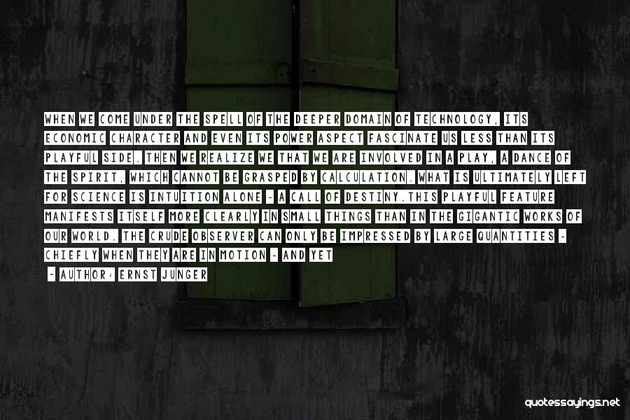 Playful Destiny Quotes By Ernst Junger