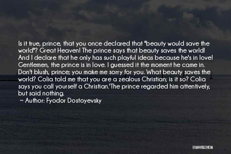 Playful Love Quotes By Fyodor Dostoyevsky