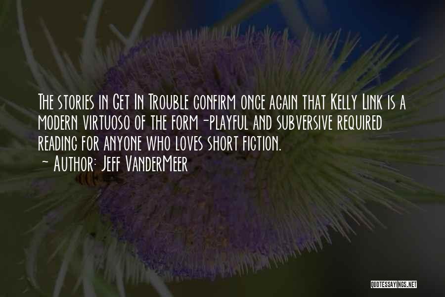 Playful Love Quotes By Jeff VanderMeer