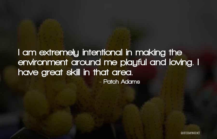 Playful Quotes By Patch Adams Playful Quotes By Patch Adams