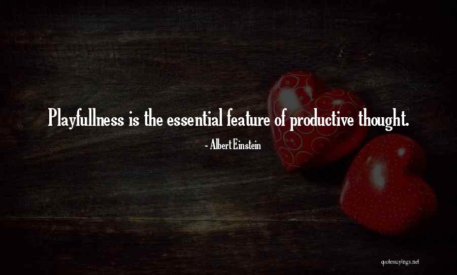 Playfullness Quotes By Albert Einstein Playfullness Quotes By Albert Einstein