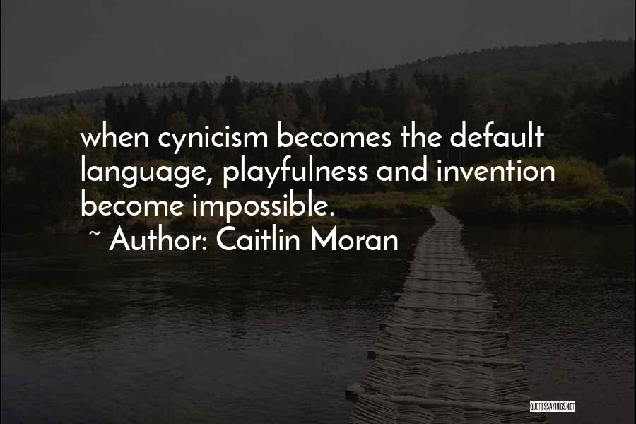 Playfulness Quotes By Caitlin Moran