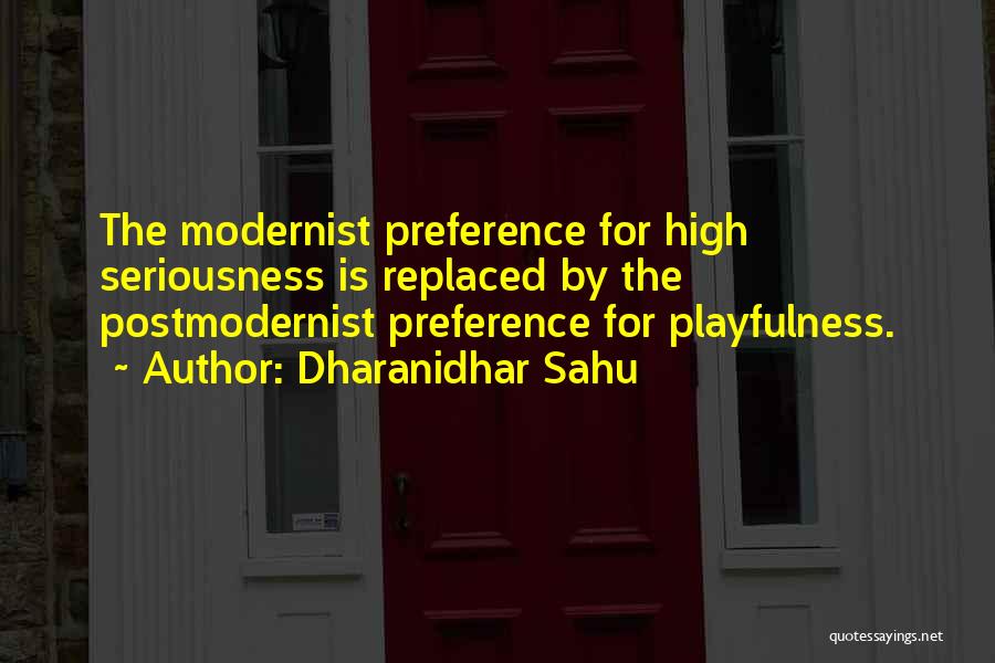 Playfulness Quotes By Dharanidhar Sahu