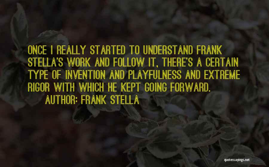 Playfulness Quotes By Frank Stella