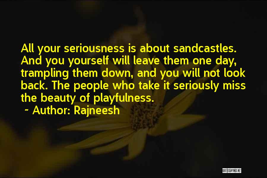Playfulness Quotes By Rajneesh