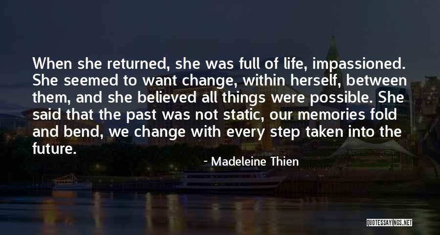 Playgoers Memento Quotes By Madeleine Thien Playgoers Memento Quotes By Madeleine Thien
