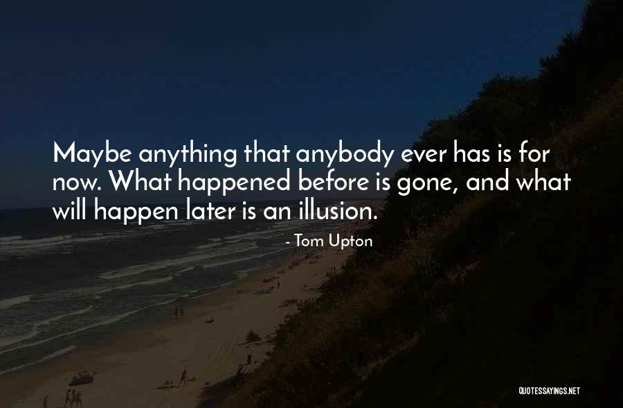 Playgoers Memento Quotes By Tom Upton Playgoers Memento Quotes By Tom Upton
