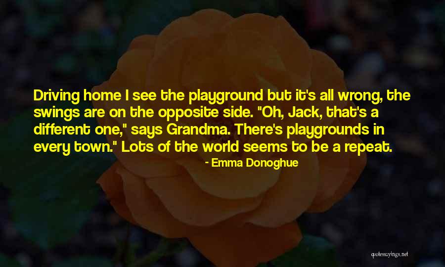 Playground Quotes By Emma Donoghue