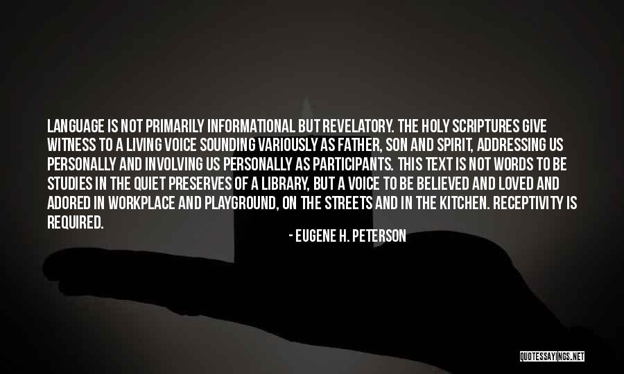 Playground Quotes By Eugene H. Peterson