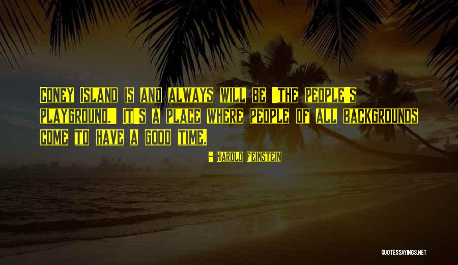 Playground Quotes By Harold Feinstein Playground Quotes By Harold Feinstein