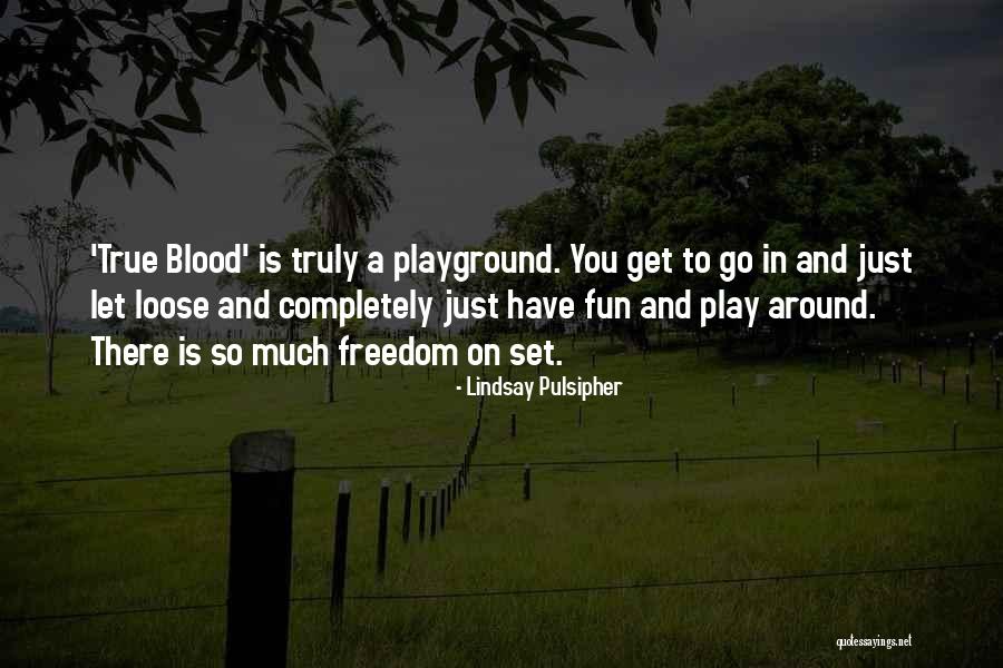 Playground Quotes By Lindsay Pulsipher