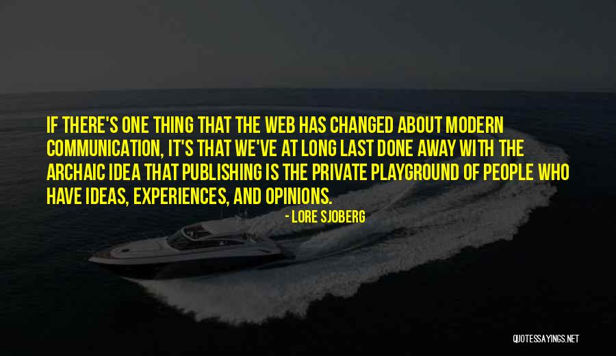 Playground Quotes By Lore Sjoberg