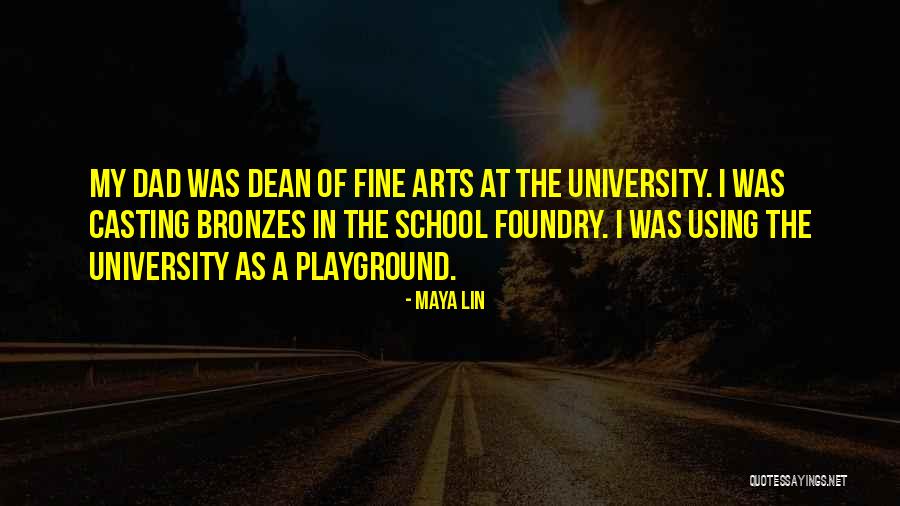 Playground Quotes By Maya Lin