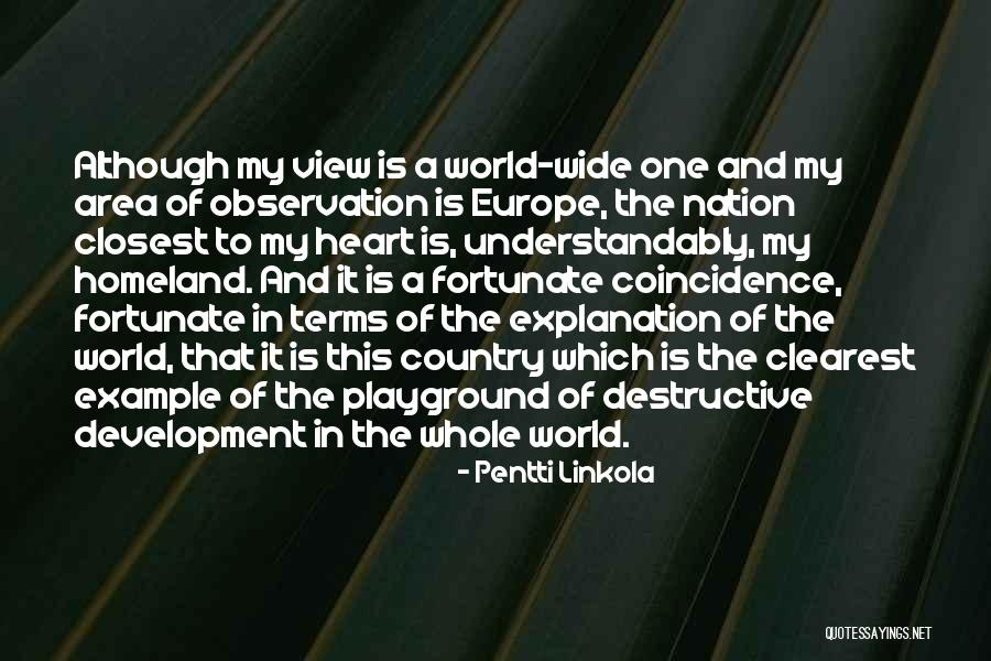 Playground Quotes By Pentti Linkola