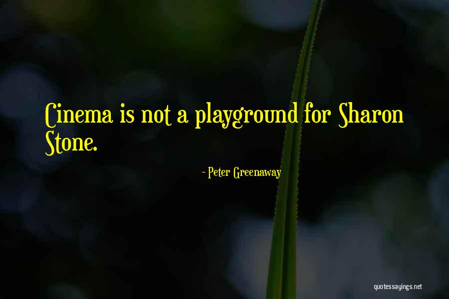 Playground Quotes By Peter Greenaway