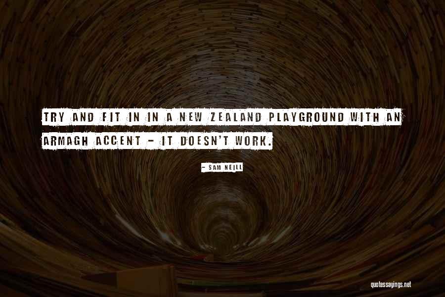 Playground Quotes By Sam Neill Playground Quotes By Sam Neill