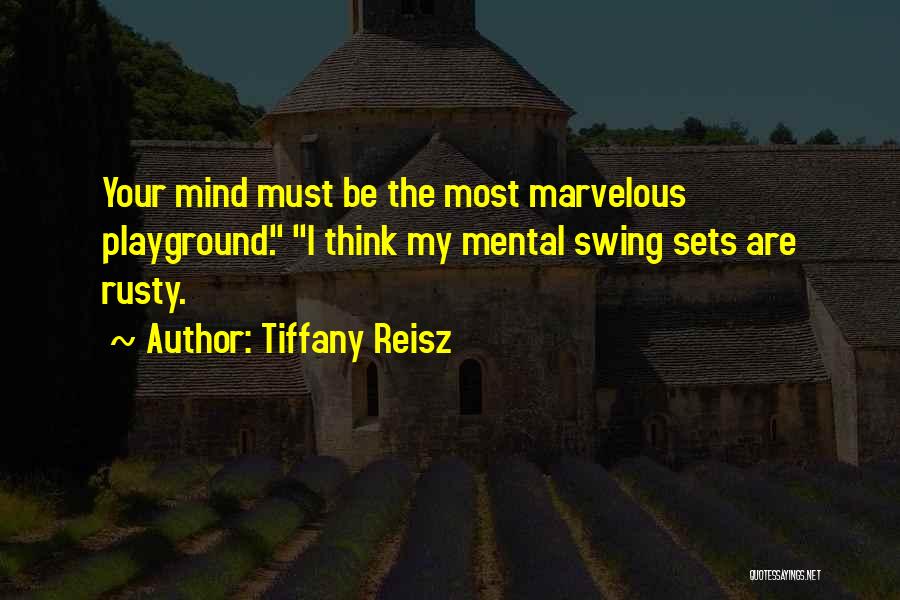 Playground Quotes By Tiffany Reisz