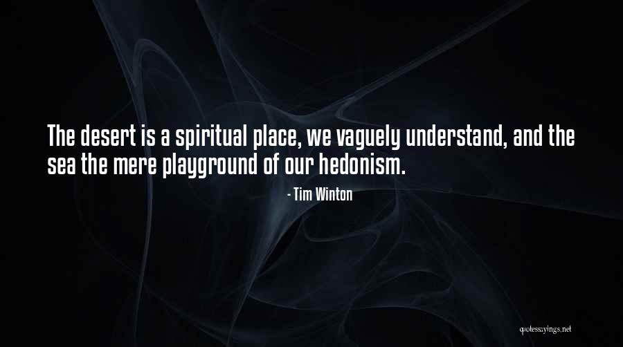 Playground Quotes By Tim Winton Playground Quotes By Tim Winton