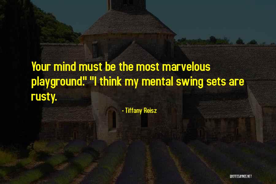 Playground Swing Quotes By Tiffany Reisz